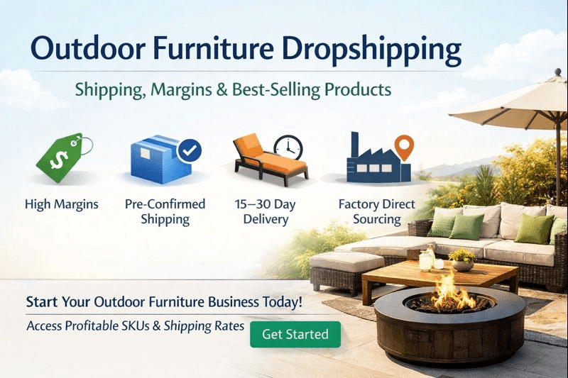 Outdoor Furniture Dropshipping: High-Ticket Products, Profit Margins, and Reliable Suppliers (2026 Guide)